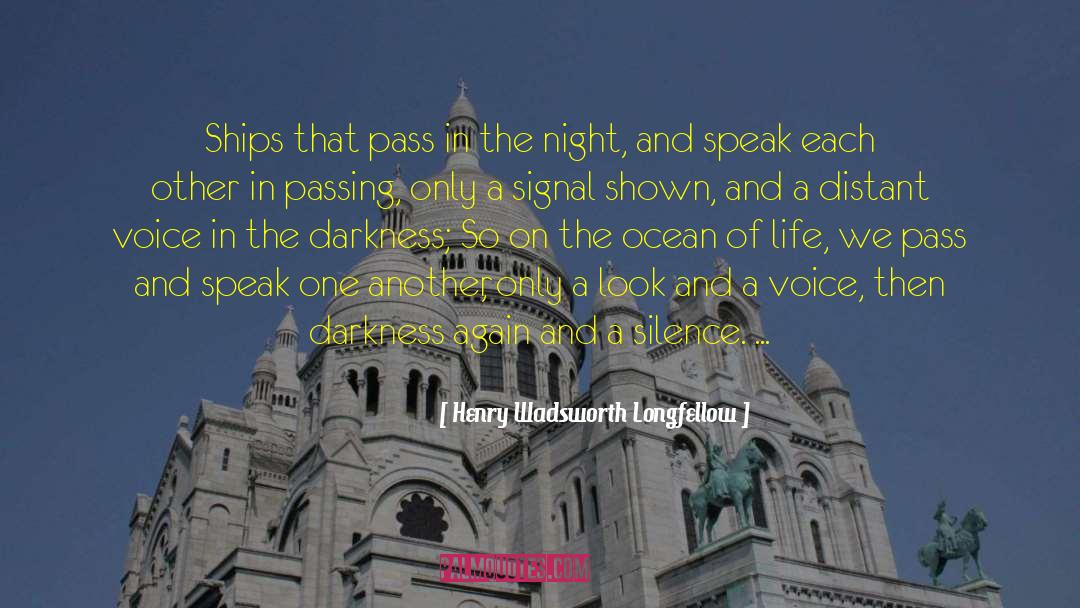 Wolf Ships In The Night quotes by Henry Wadsworth Longfellow