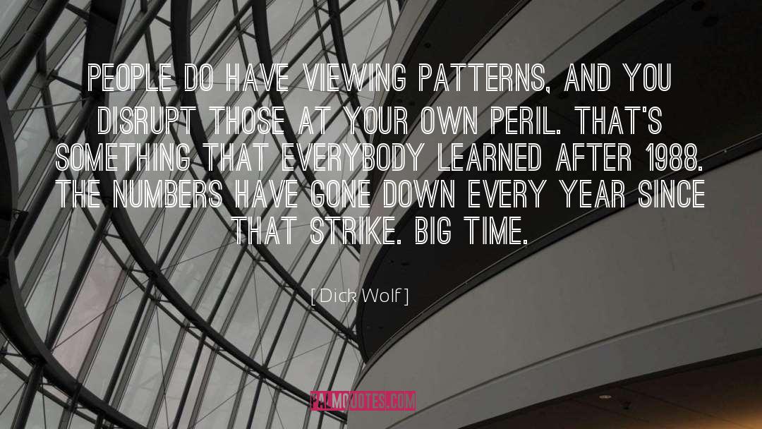 Wolf Speaker quotes by Dick Wolf