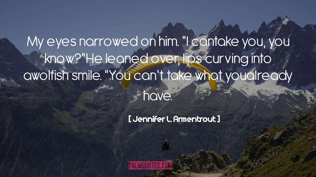 Wolfish quotes by Jennifer L. Armentrout