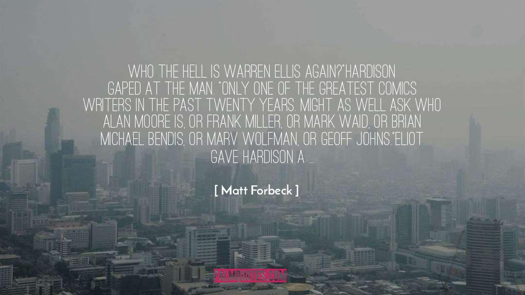 Wolfman quotes by Matt Forbeck