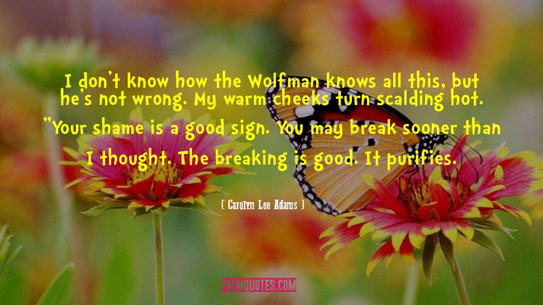 Wolfman quotes by Carolyn Lee Adams