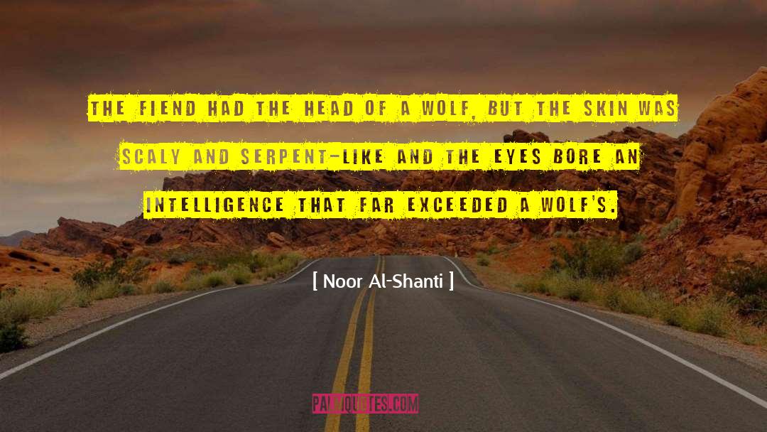 Wolfs quotes by Noor Al-Shanti