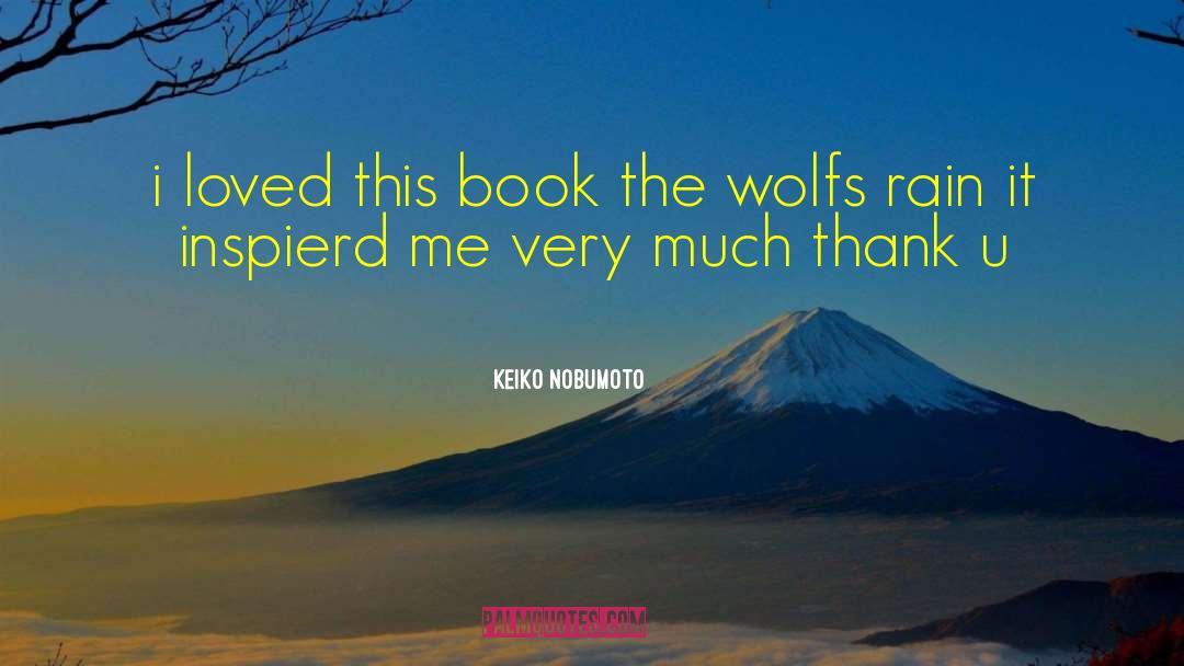 Wolfs quotes by Keiko Nobumoto