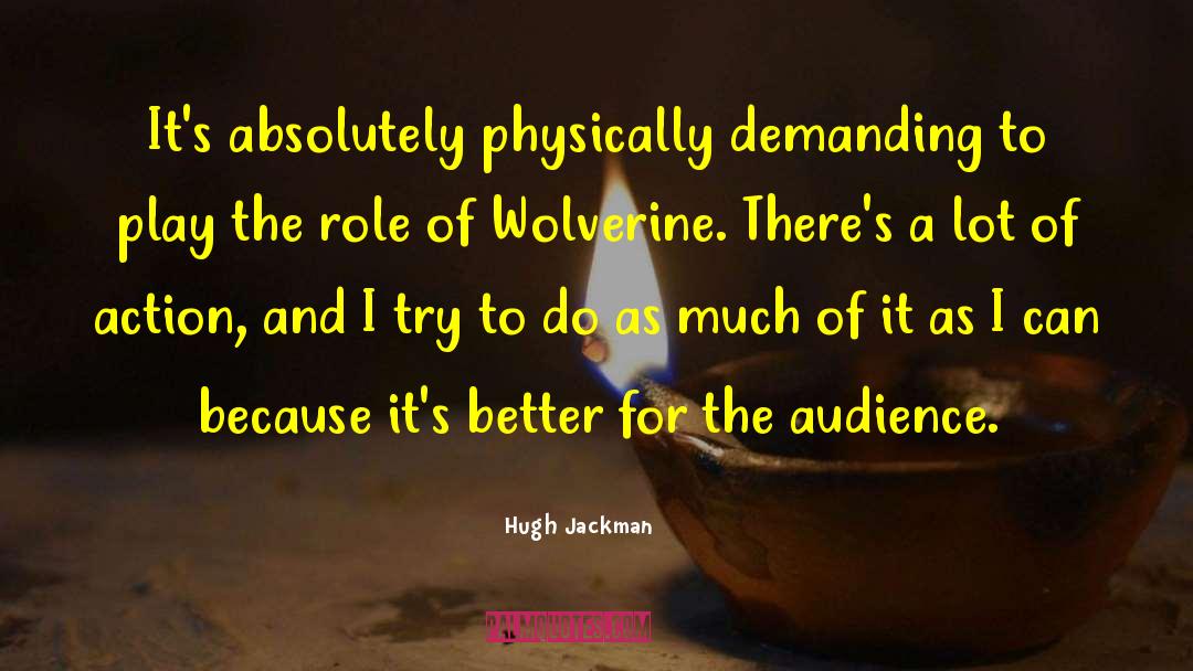 Wolverine quotes by Hugh Jackman