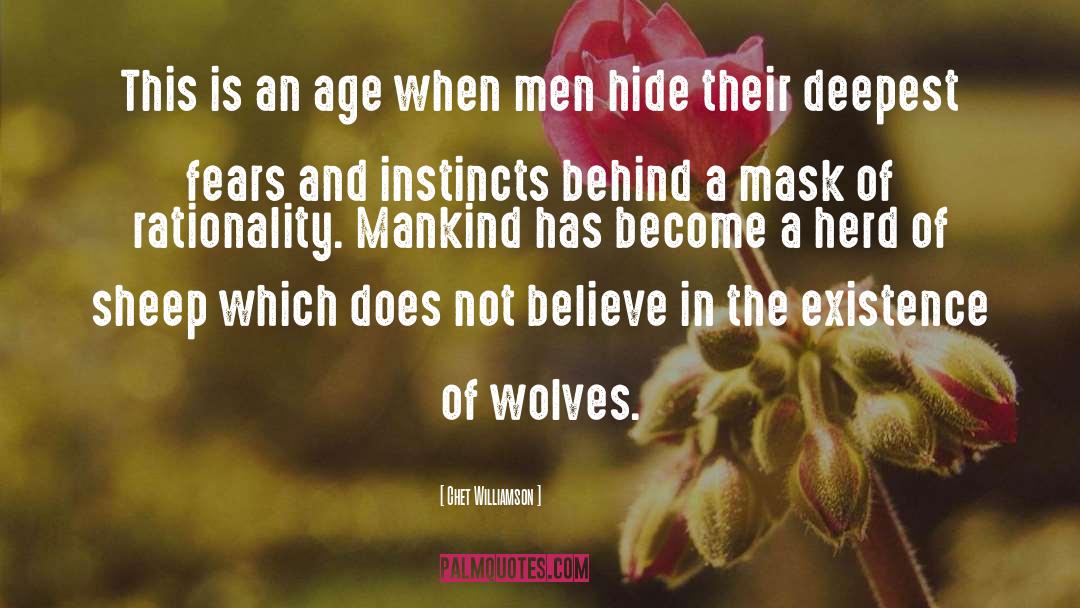 Wolves In Sheep 27s Clothing quotes by Chet Williamson