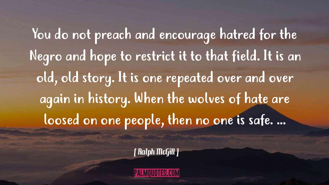 Wolves quotes by Ralph McGill