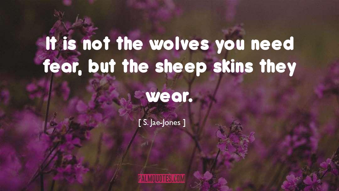 Wolves quotes by S. Jae-Jones
