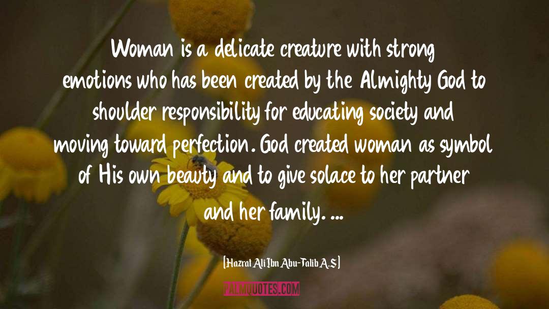 Woman And Family quotes by Hazrat Ali Ibn Abu-Talib A.S