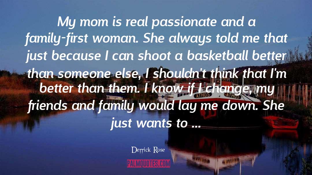 Woman And Family quotes by Derrick Rose