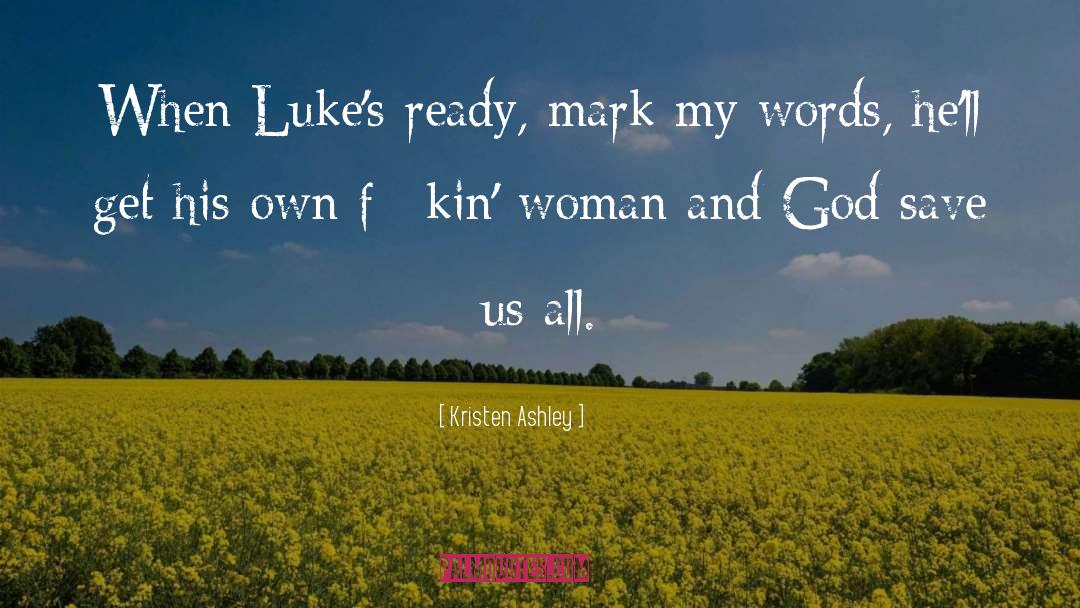 Woman And God quotes by Kristen Ashley