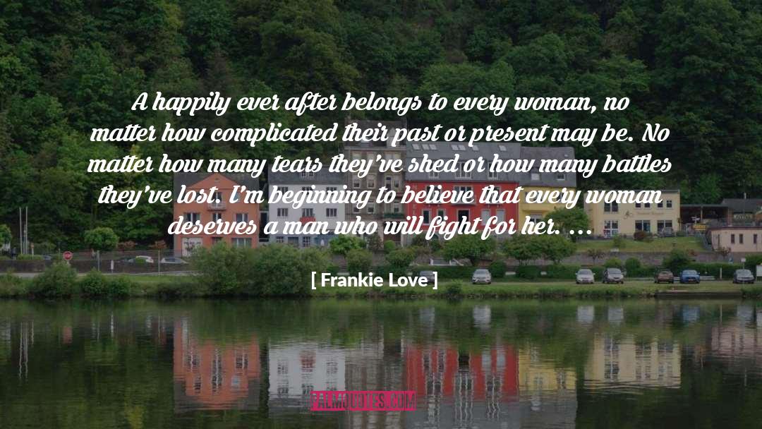Woman Deserves Better quotes by Frankie Love