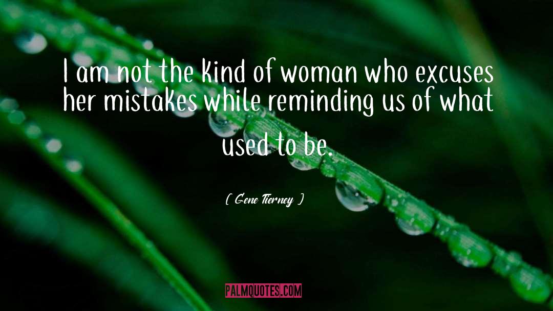 Woman Fiction quotes by Gene Tierney