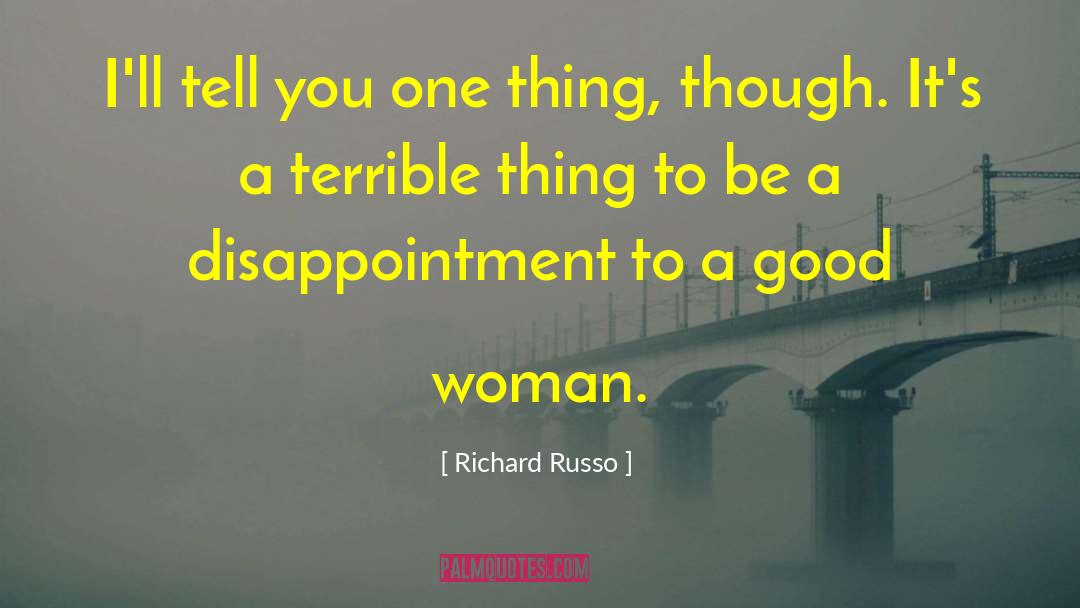 Woman Hood quotes by Richard Russo