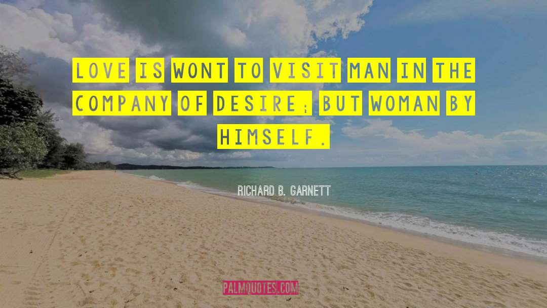 Woman Importance quotes by Richard B. Garnett