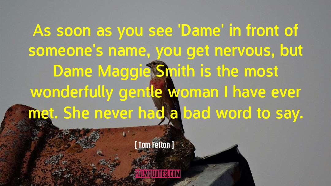 Woman In Charge quotes by Tom Felton