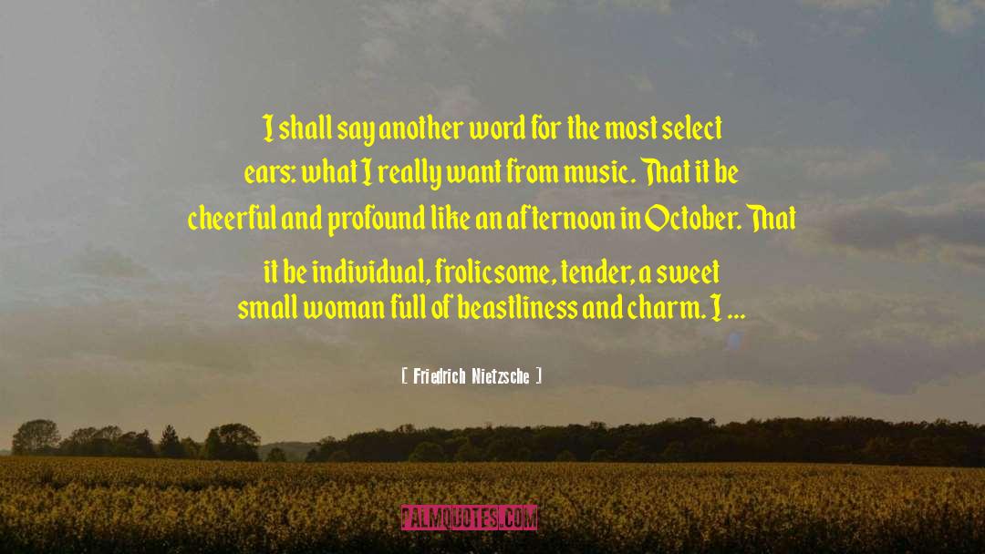 Woman In Full Effect quotes by Friedrich Nietzsche