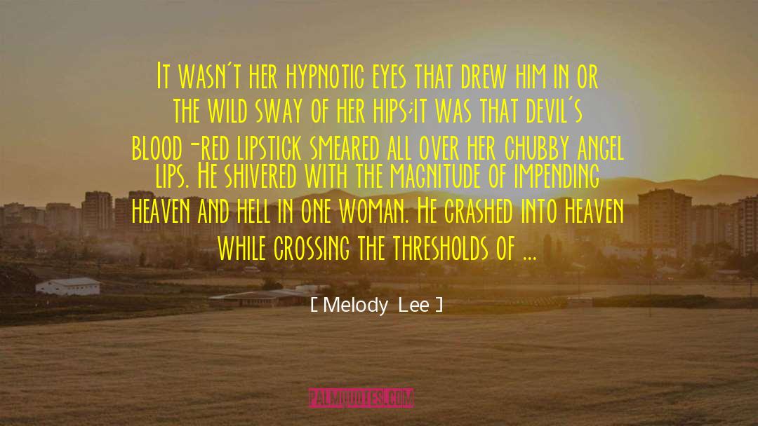 Woman In Red Lipstick quotes by Melody  Lee