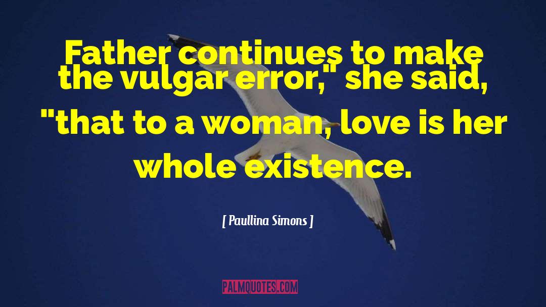 Woman Love quotes by Paullina Simons