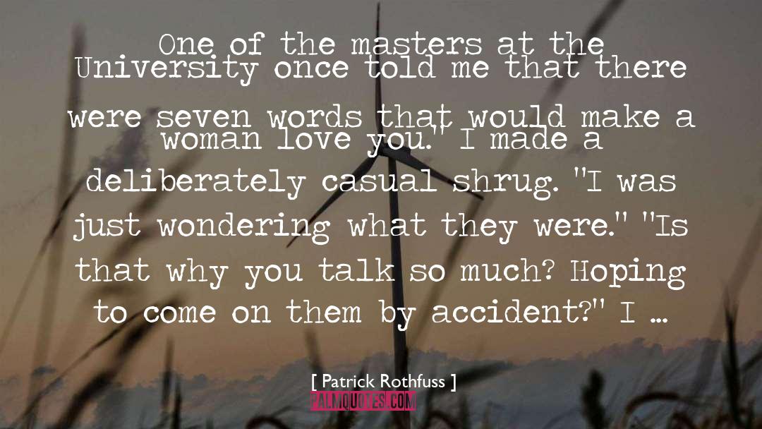 Woman Love quotes by Patrick Rothfuss
