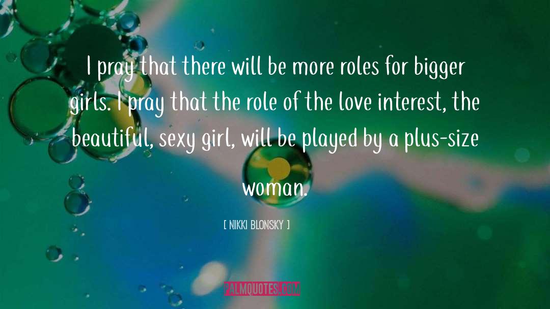 Woman Love quotes by Nikki Blonsky