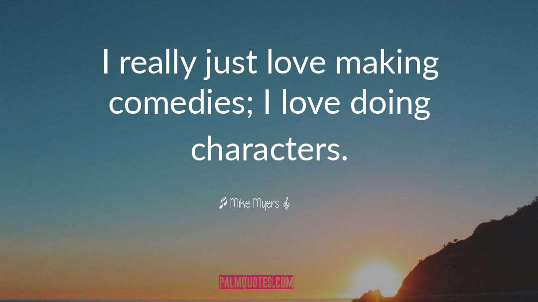 Woman Love quotes by Mike Myers