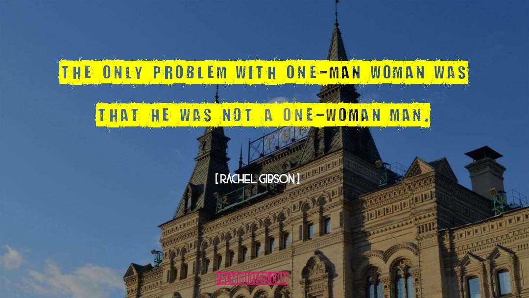 Woman Man quotes by Rachel Gibson