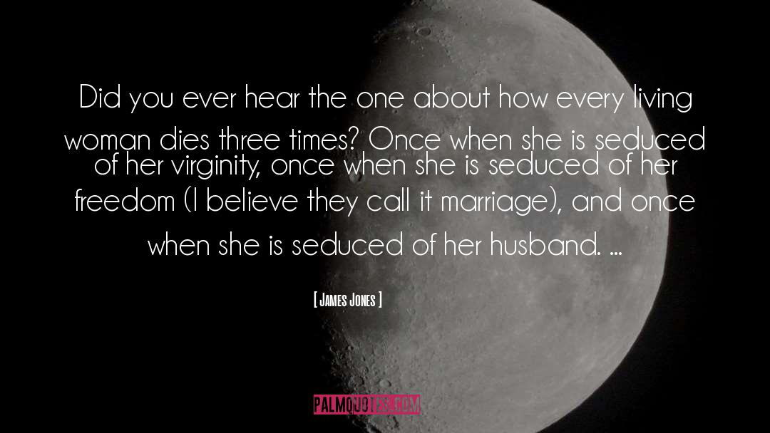 Woman Mythbuster quotes by James Jones