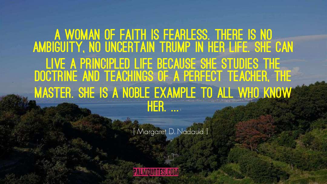 Woman Of Faith quotes by Margaret D. Nadauld