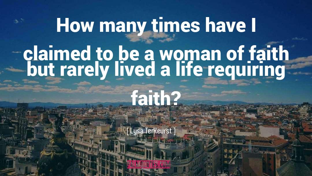 Woman Of Faith quotes by Lysa TerKeurst