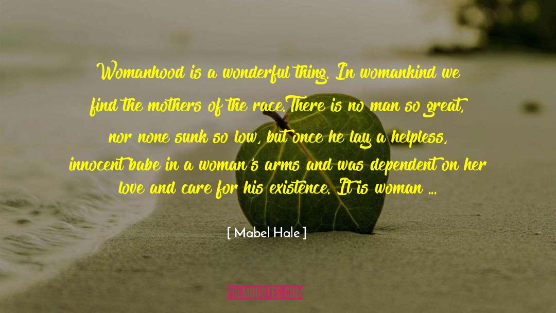 Woman Of No Importance quotes by Mabel Hale