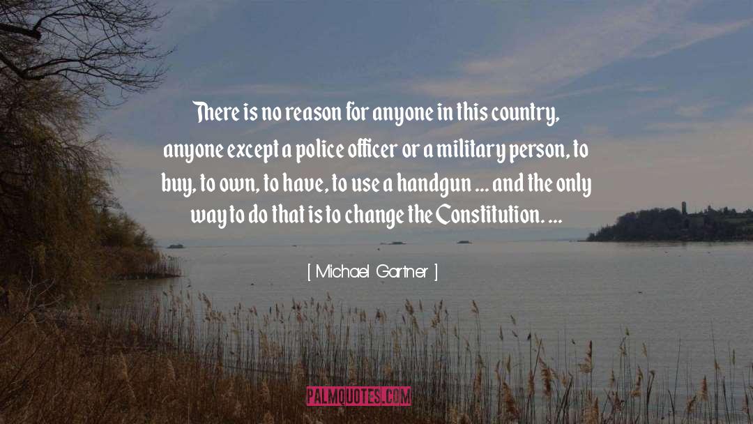 Woman Police Officer quotes by Michael Gartner