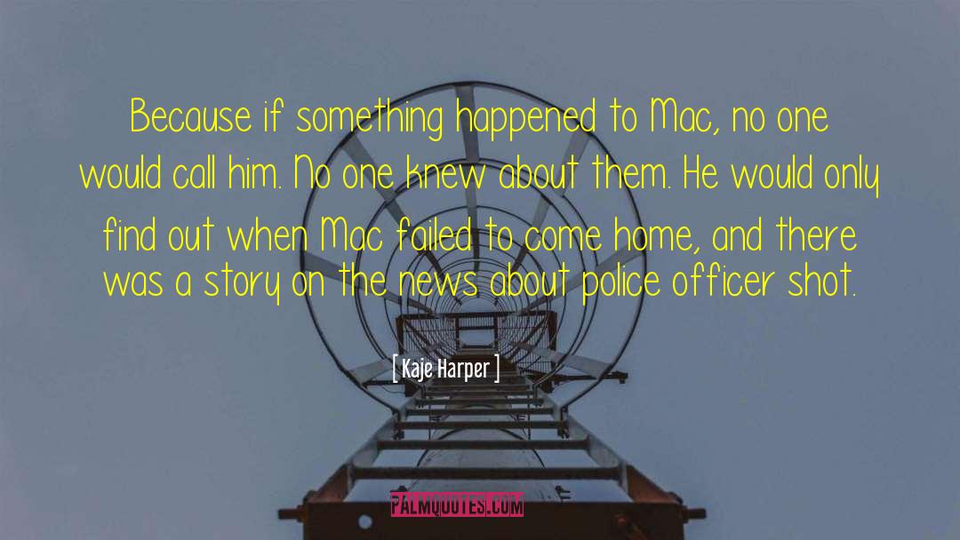 Woman Police Officer quotes by Kaje Harper