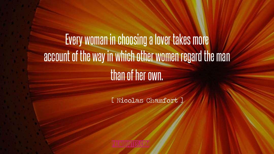 Woman Power quotes by Nicolas Chamfort