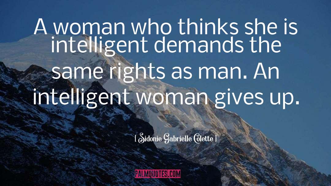 Woman Rights quotes by Sidonie Gabrielle Colette