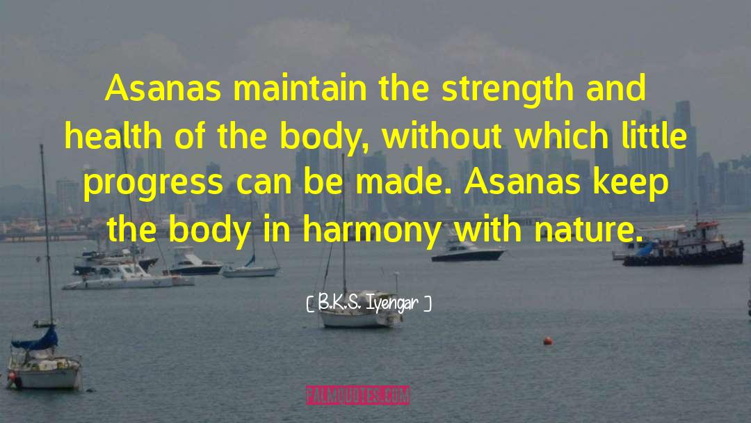 Woman S Body quotes by B.K.S. Iyengar