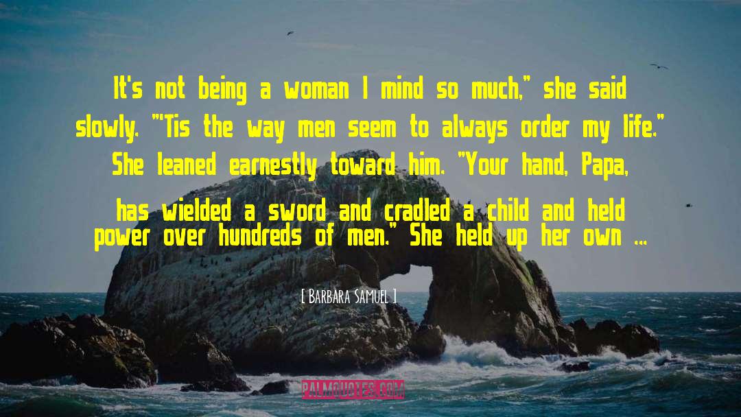 Woman S Character quotes by Barbara Samuel