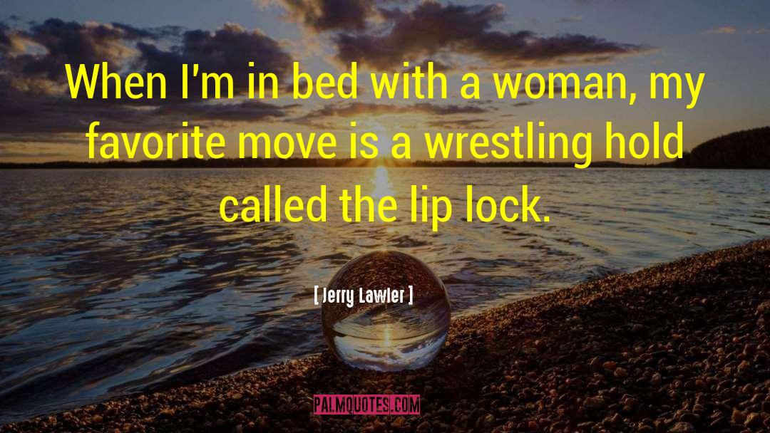 Woman Strength quotes by Jerry Lawler