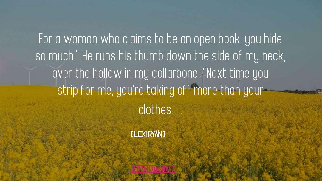 Woman Taking Off Shirt quotes by Lexi Ryan