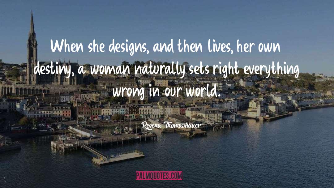 Woman Unconventional quotes by Regena Thomashauer