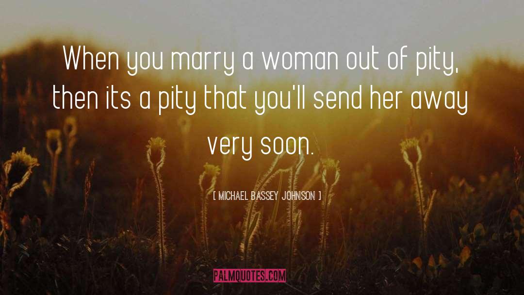 Woman Unconventional quotes by Michael Bassey Johnson
