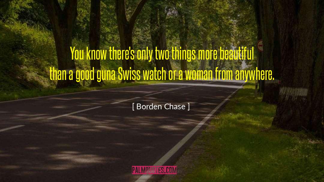 Woman Unconventional quotes by Borden Chase