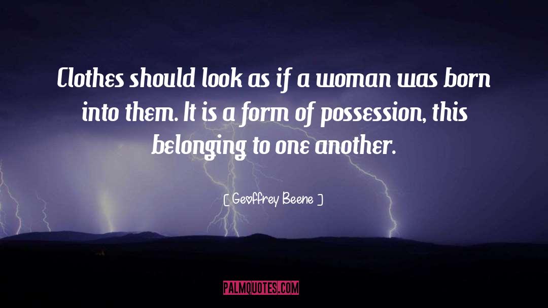 Woman Up quotes by Geoffrey Beene