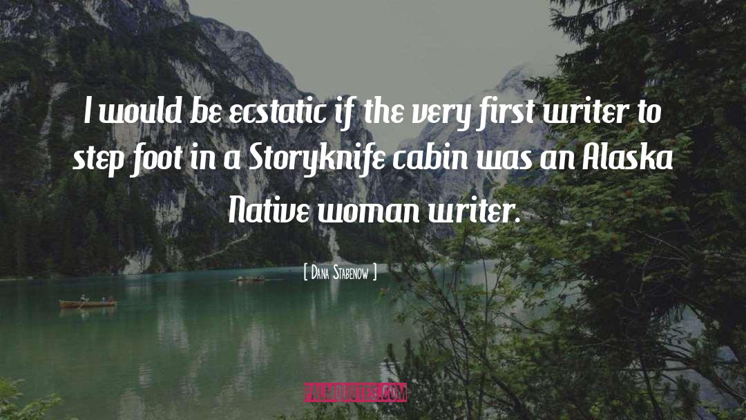 Woman Writer quotes by Dana Stabenow