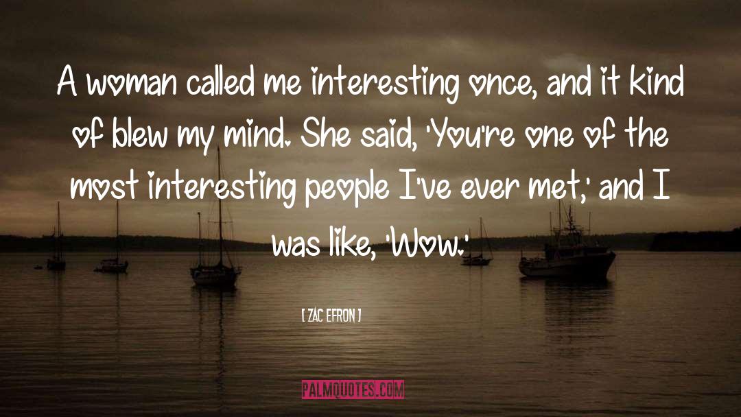Woman Writers quotes by Zac Efron