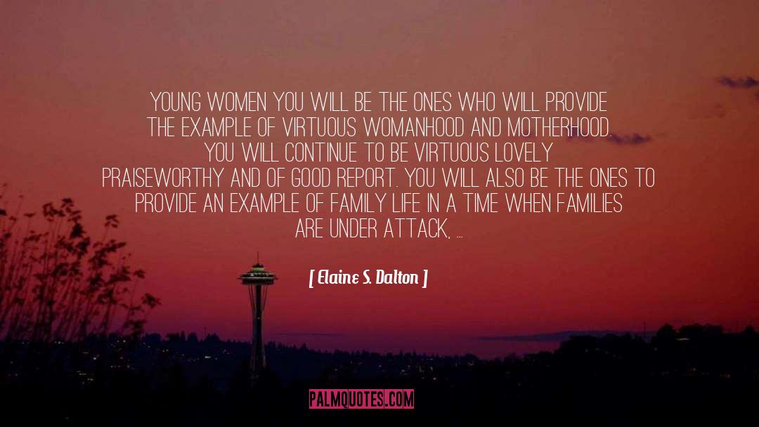 Womanhood quotes by Elaine S. Dalton