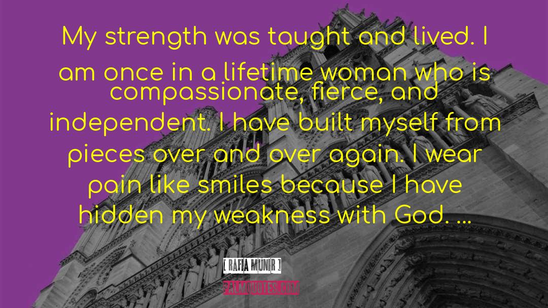Womanhood Woman S Strength quotes by Rafia Munir