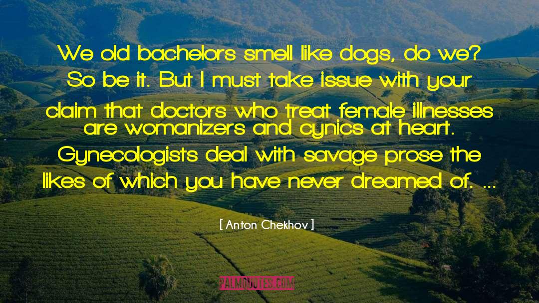 Womanizers quotes by Anton Chekhov