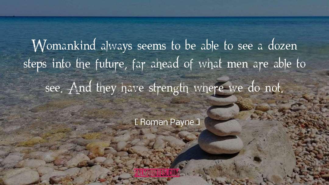 Womankind quotes by Roman Payne