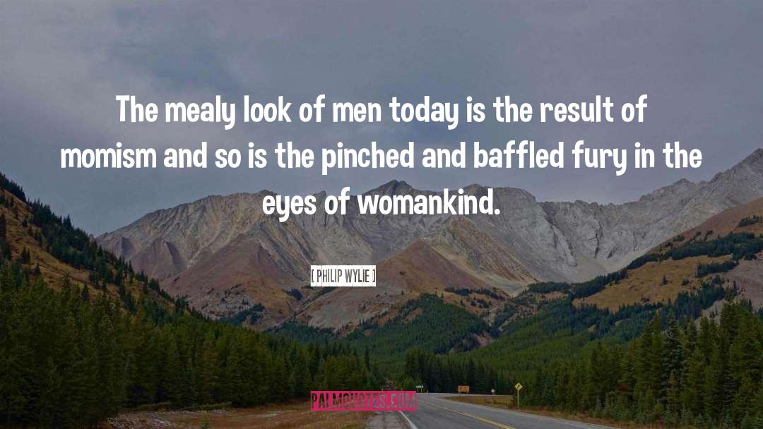 Womankind quotes by Philip Wylie