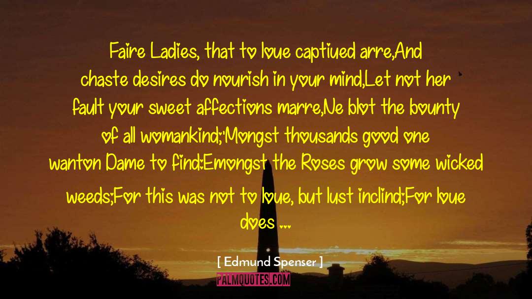 Womankind quotes by Edmund Spenser